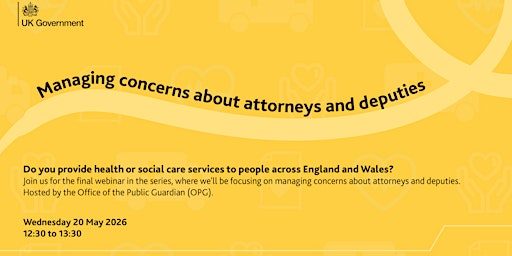 Managing Concerns About Attorneys and Deputies