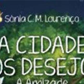 Apresentação do Livro "A Cidade dos Desejos - A Amizade Sem Fronteiras"