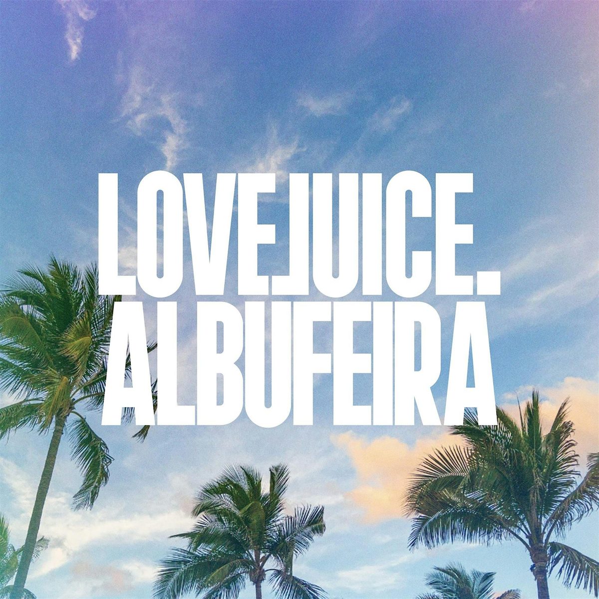 LoveJuice Residency Albufeira - Lineup TBA
