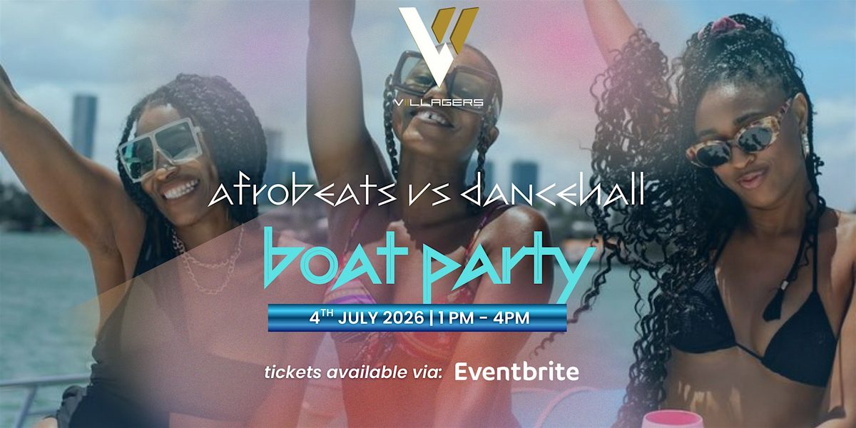AFROBEATS VS DANCEHALL BOAT PARTY