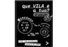 Que VILA é a tua?