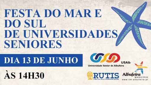 Encontro de Universidades  Seniores “Festa do Mar  e do Sul”