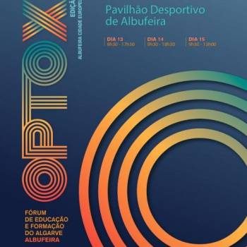 OPTO XII - Algarve Education and Training Forum | Albufeira
