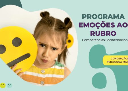 Emoções ao Rubro: Aprender a dar nome e lugar às emoções